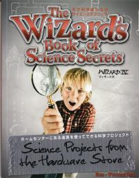 The Wizard's Book of Science Secrets　WIZARD Ⅳ　