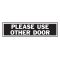 HY-KO アルミニウム製サインプレート「Please Use Other Door」10枚入 (445) / SIGN USE OTHER DOOR2X8"